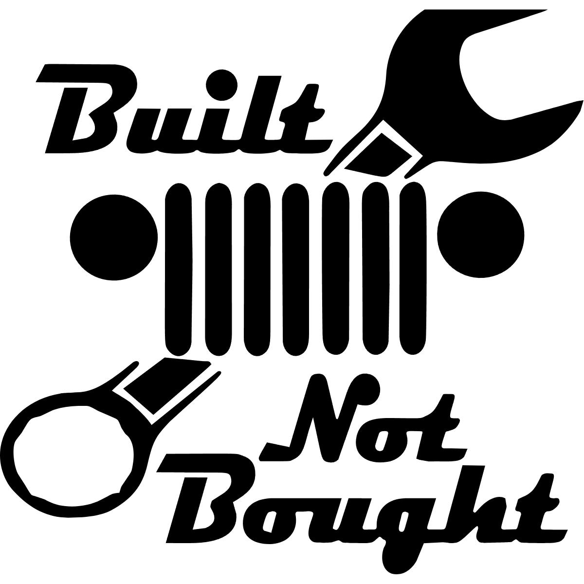 Built Not Bought Jeep Decal Sticker