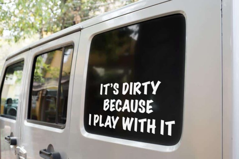 Jeep It's Dirty Because I Play With It Decal