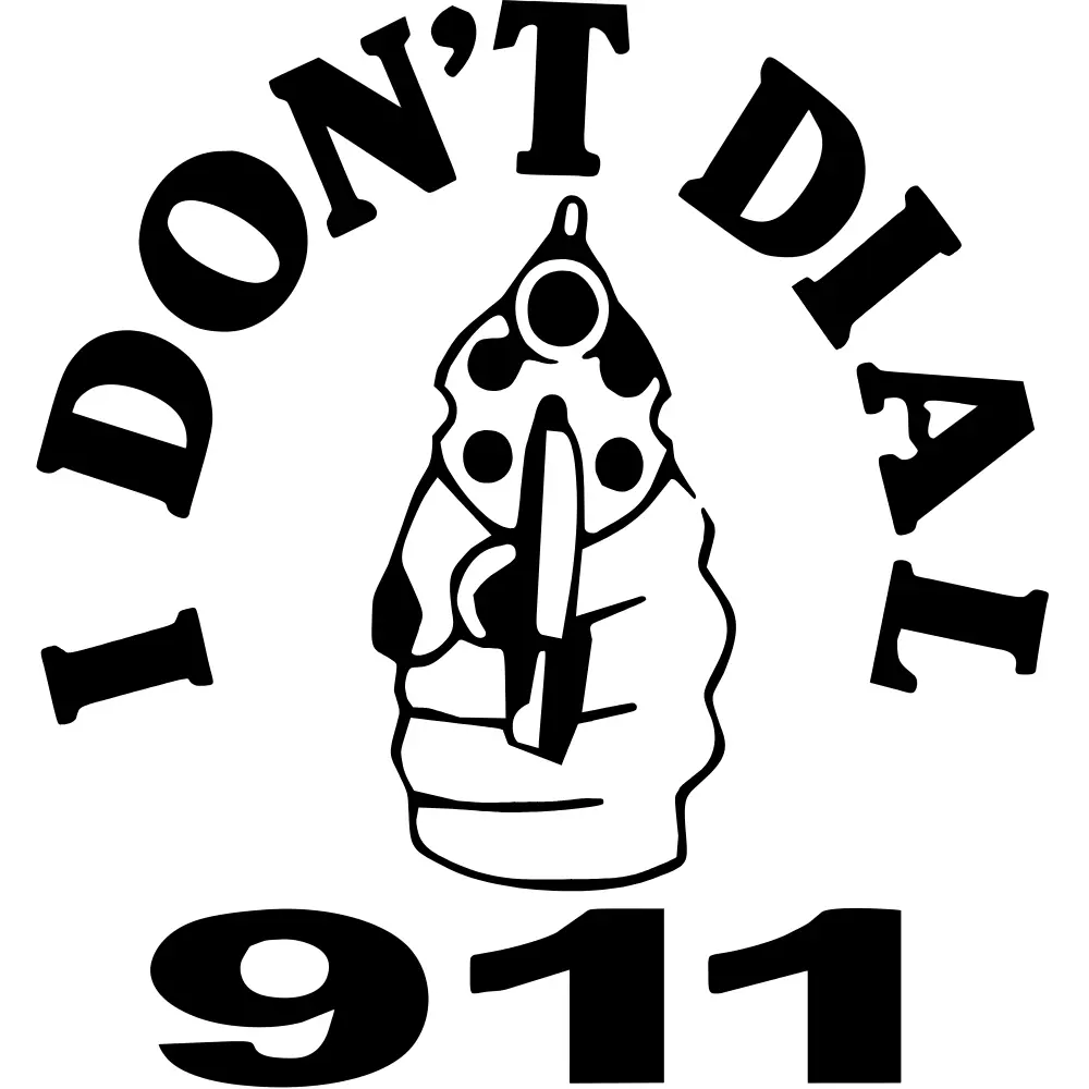 I Don't Dial 911 Decal