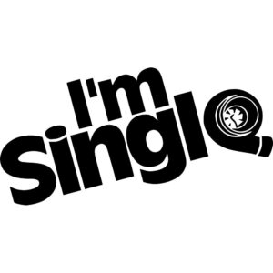 I'm Single Turbo Decal