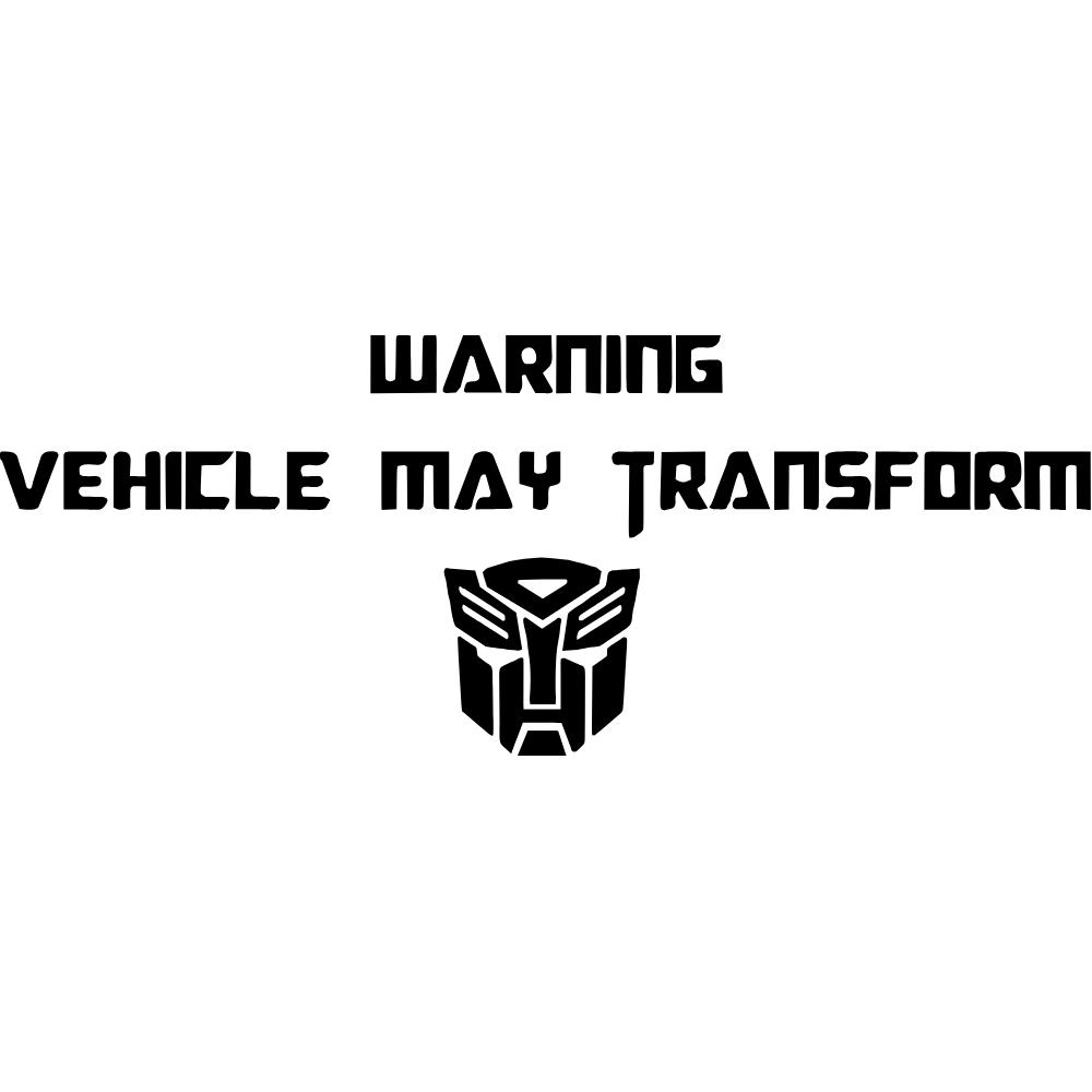 Warning Vehicle May Transform Decal