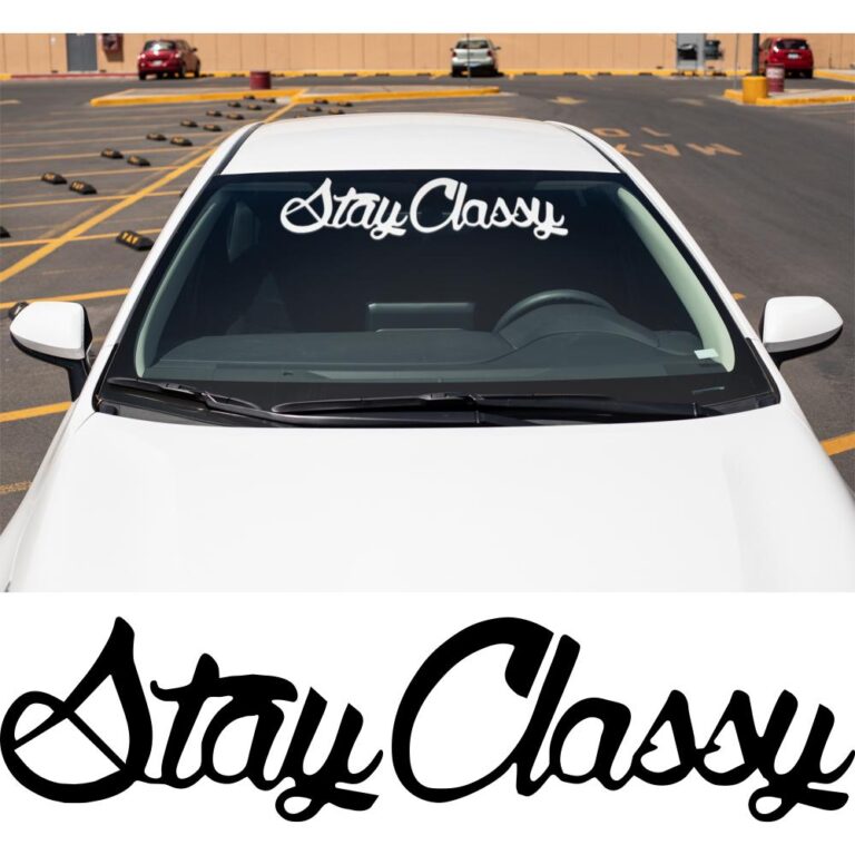 Stay Classy Windshield Banner