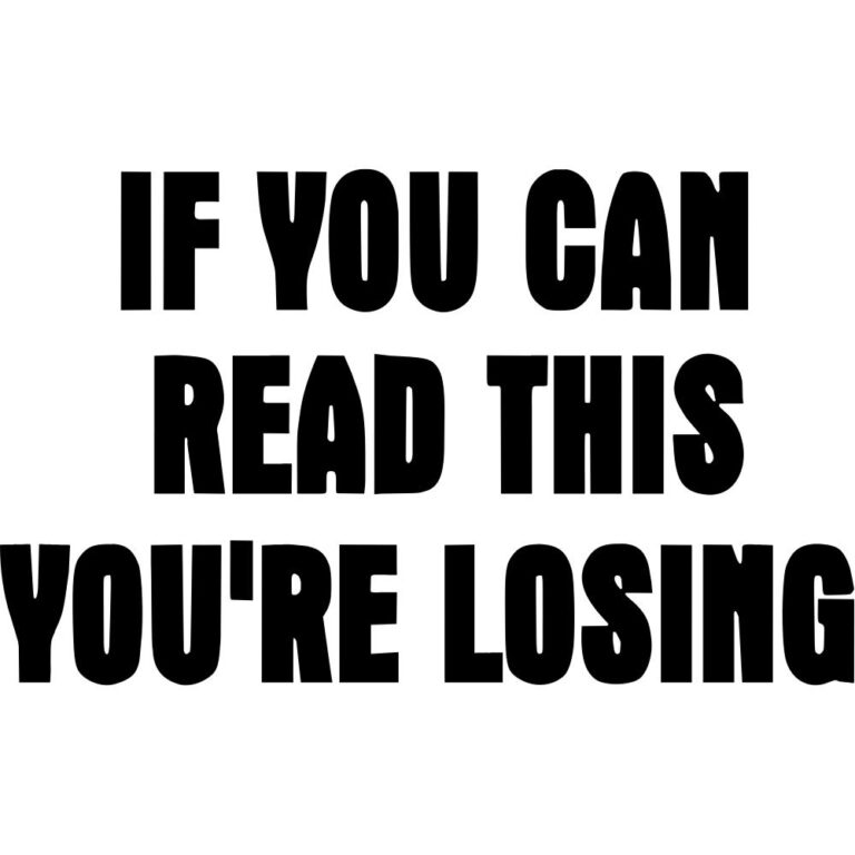 If You Can Read This You're Losing Decal