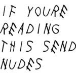 If Youre Reading This Send Nudes Decal