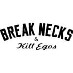 Break Necks & Kill Egos Decal