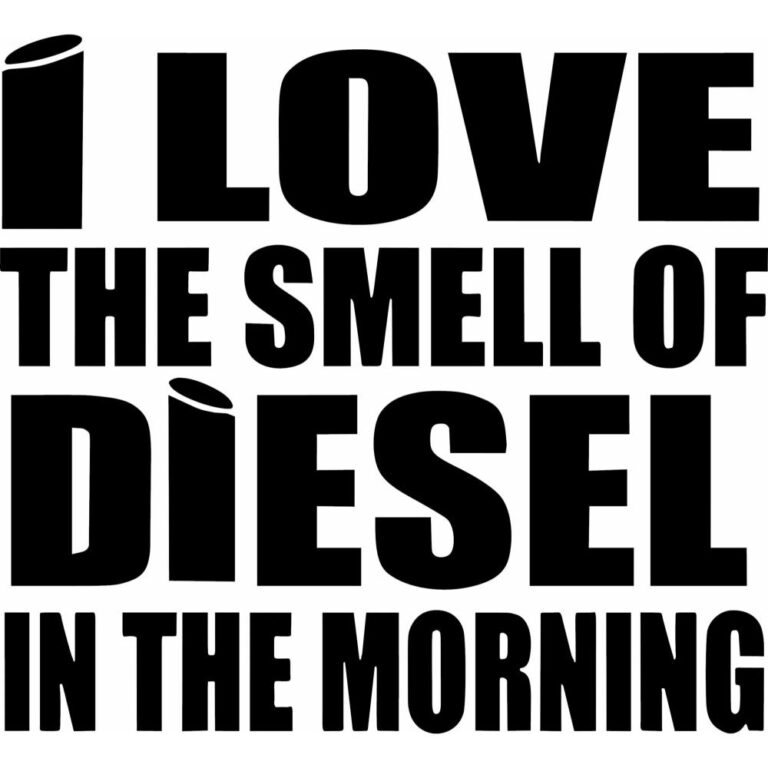 Love The Smell Of Diesel In The Morning Decal