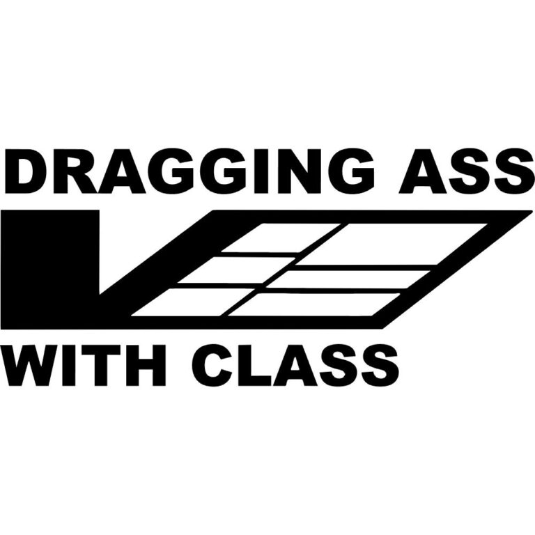 Cadillac CTSV Dragging Ass With Class Decal