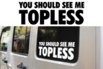 You Should See Me Topless Jeep Decal sticker