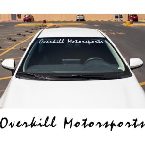 Overkill Motorsports Windshield Banner