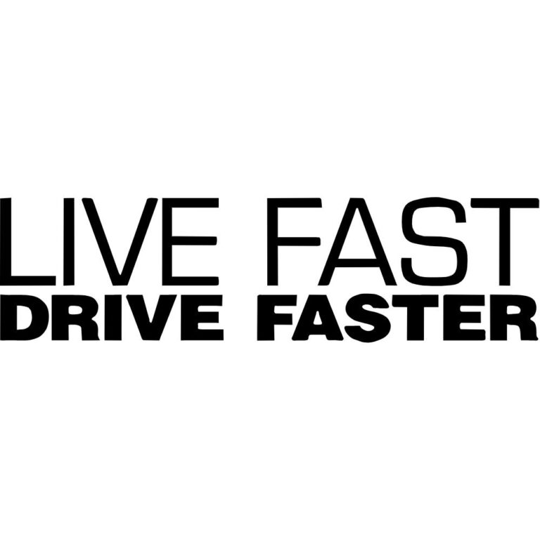 Live Fast Drive Faster Decal