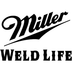 Miller Weld Life Decal