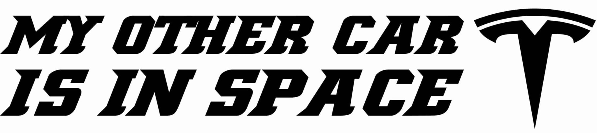My Other Car Is In Space Tesla Decal