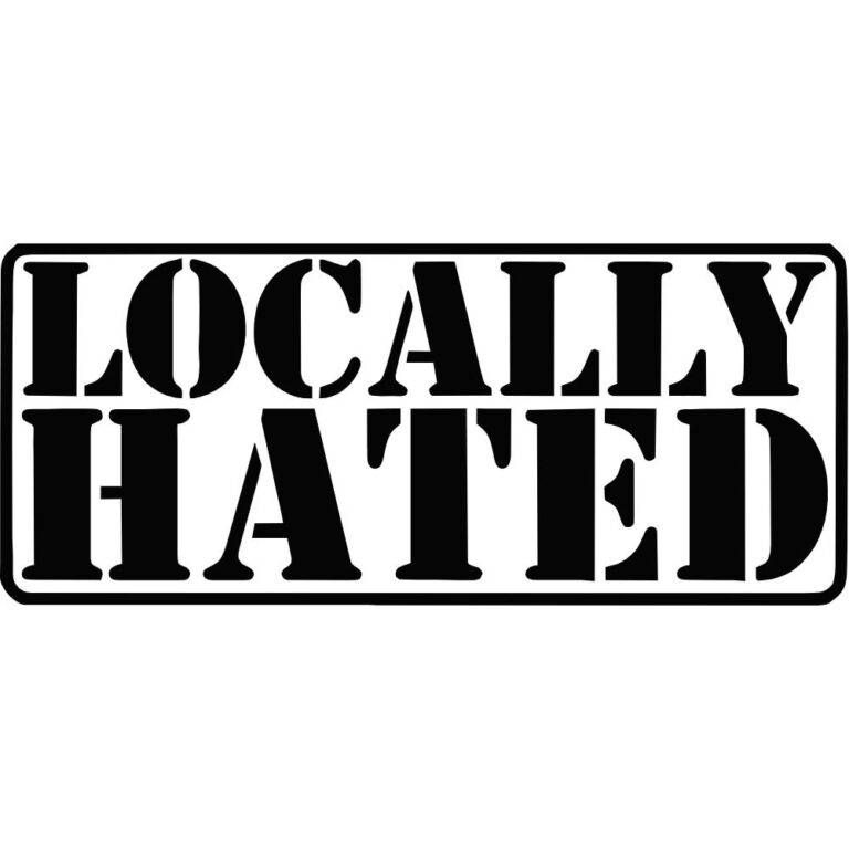 Locally Hated Decal