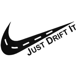 Just Drift It Decal