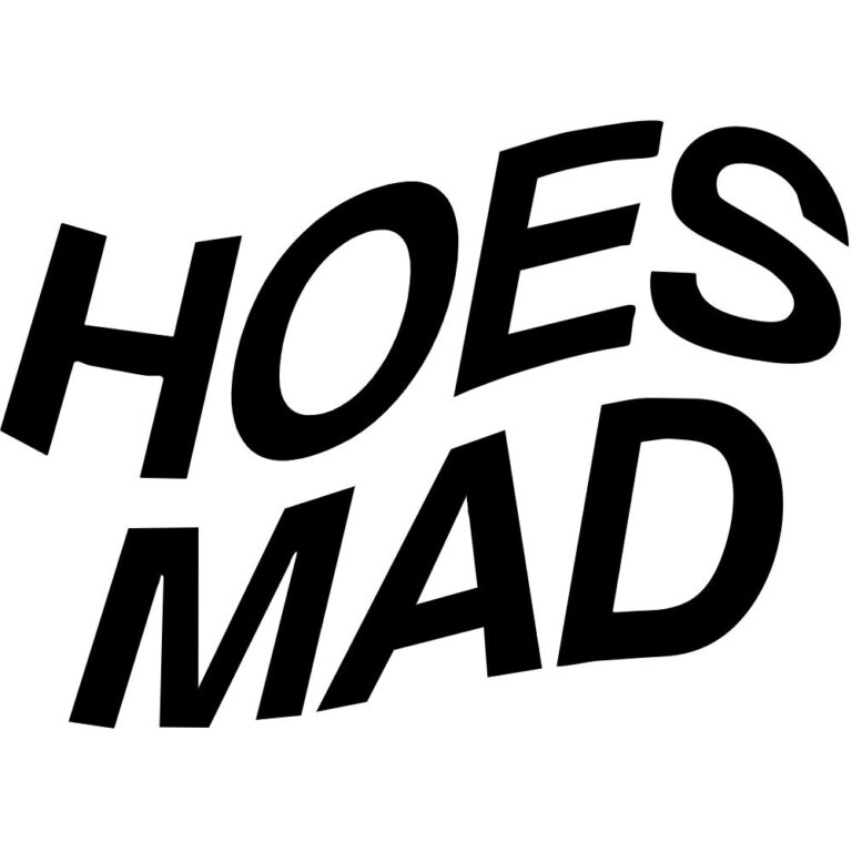 Hoes Mad Decal