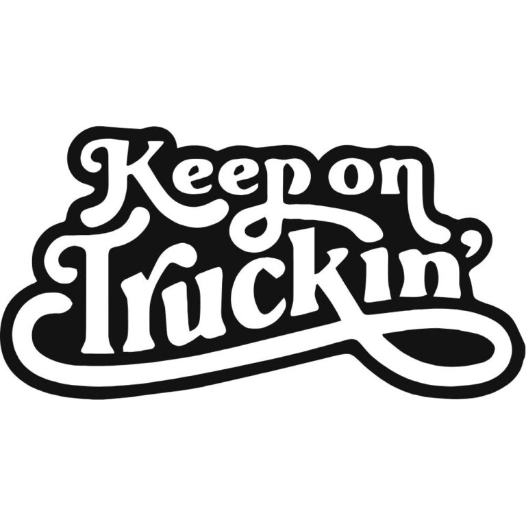 Keep On Truckin Decal