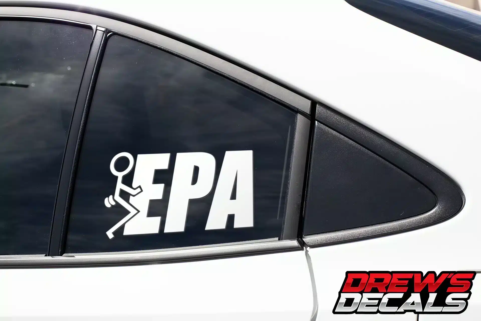 Fuck The EPA Decal