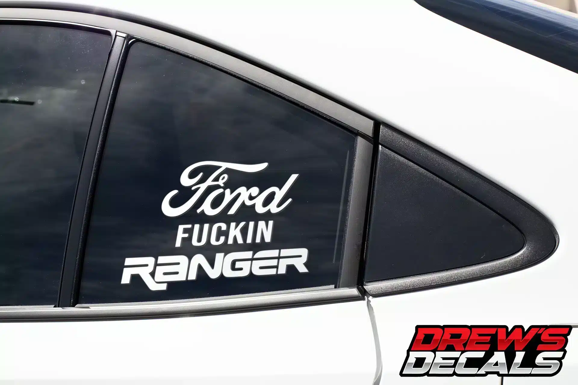 Ford Fuckin Ranger Decal