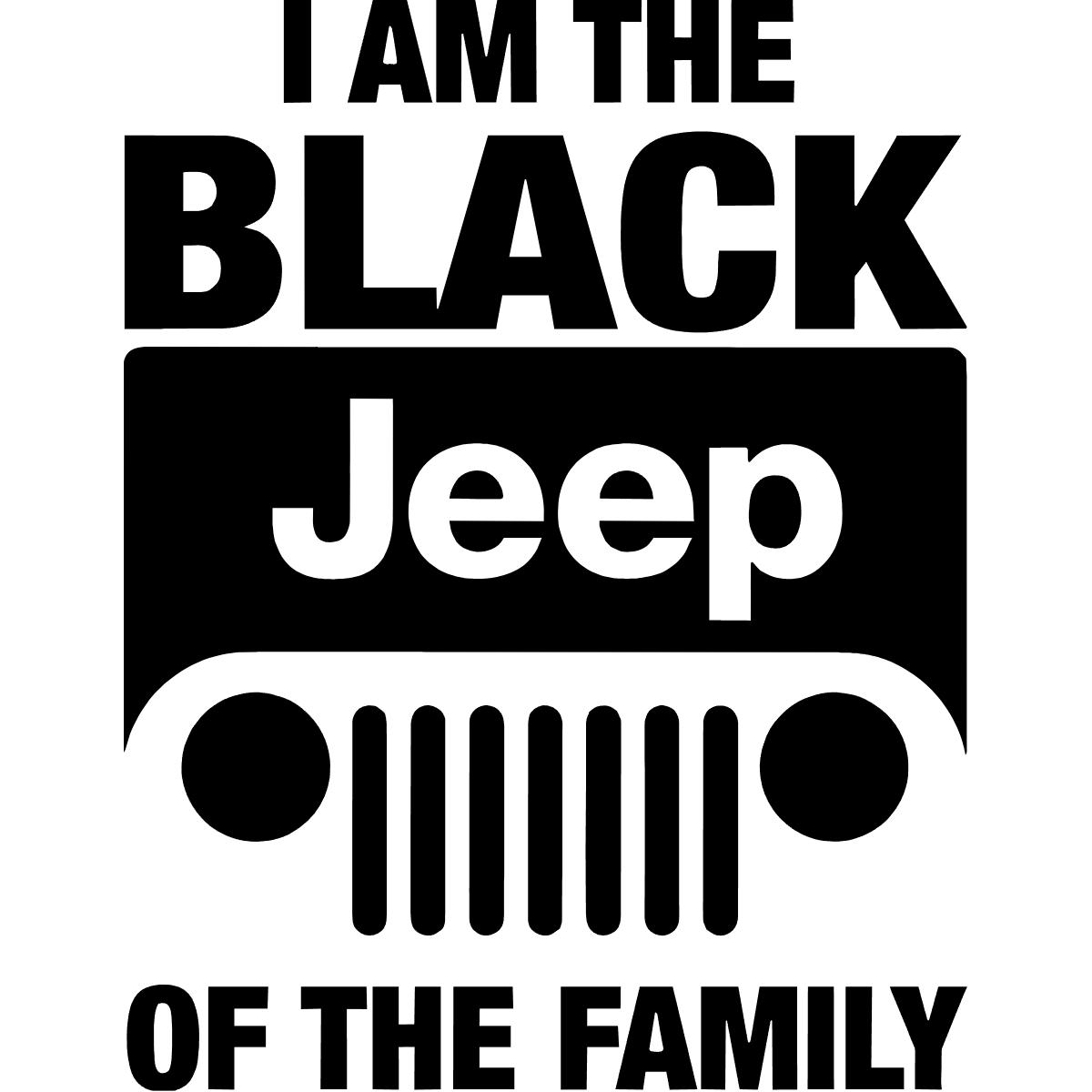 I Am The Black Jeep Of The Family Decal