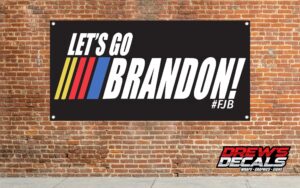 Let's Go Brandon #FJB Garage Banner