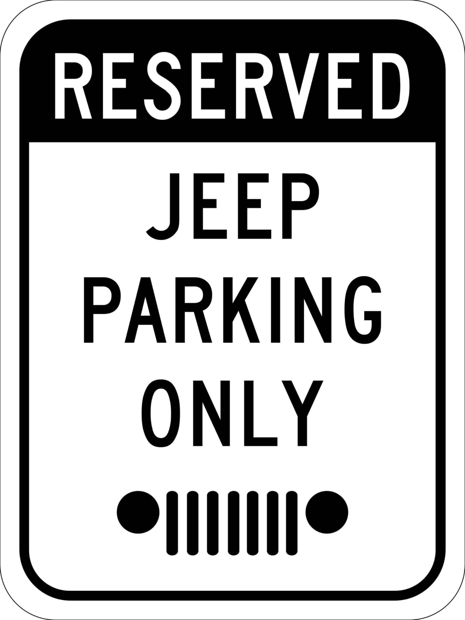 Jeep Reserved Parking Sign