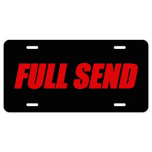 Full Send Aluminum License Plate