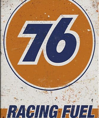 76 Racing Fuel Vintage Sign