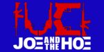 Fuck Joe and the Hoe Garage Banner