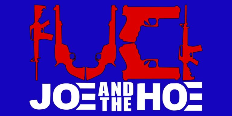 Fuck Joe and the Hoe Garage Banner