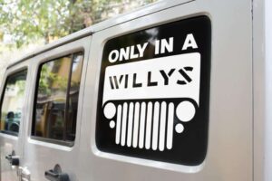 Only In A Willys Jeep Decal