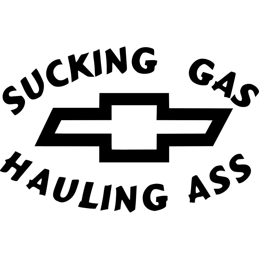 Chevy Sucking Gas Hauling Ass Decal