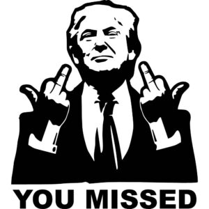 Trump You Missed Decal