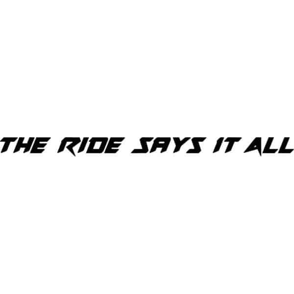 Can-Am The Ride Says It All Decal