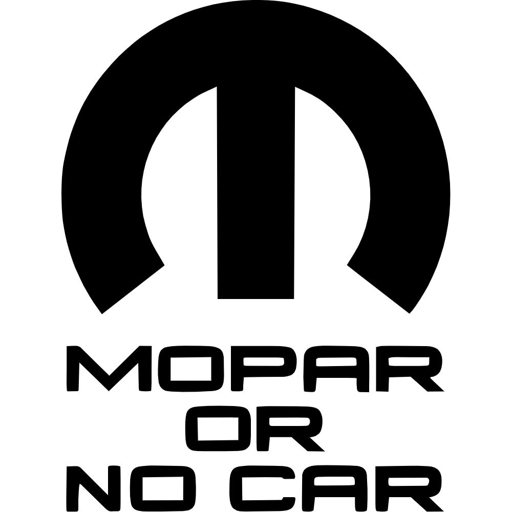 Mopar Or No Car Die Cut Decal