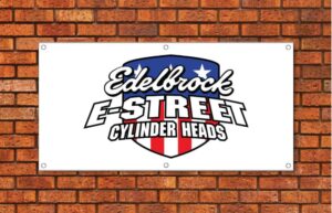 Edelbrock E-Street Cylinder Heads Garage Banner