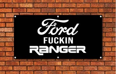 Ford Fuckin Ranger Garage Banner