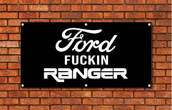 Ford Fuckin Ranger Garage Banner