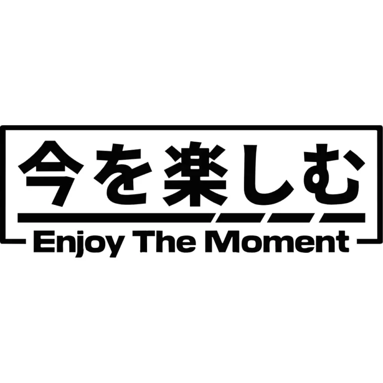 Enjoy The Moment Japanese Decal