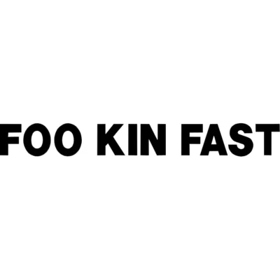 Foo Kin Fast Decal