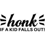 Honk If a Kid Falls Out Decal