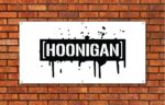 Hoonigan Drip Garage Banner