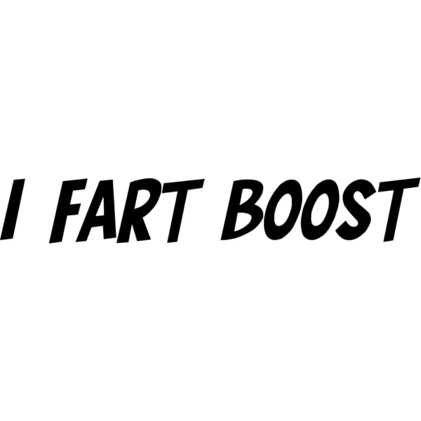 I Fart Boost Decal