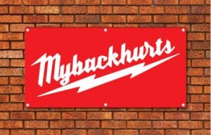 Milwaukee My Back Hurts Garage Banner