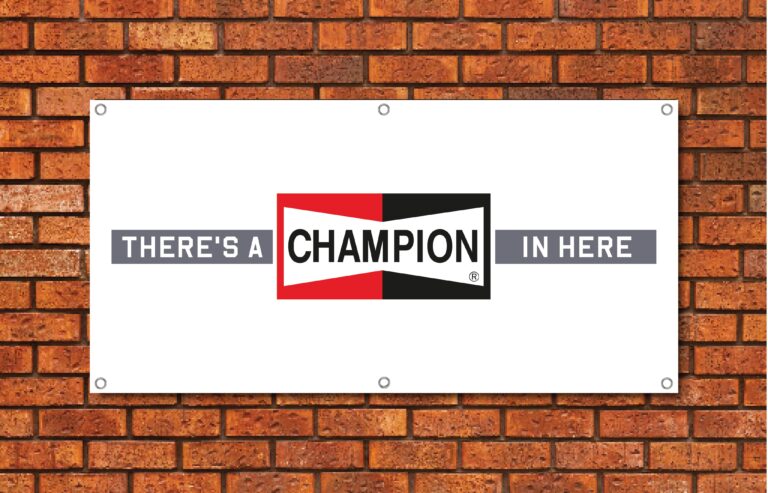 Champion Spark Plugs Theres a Champion In Here Garage Banner