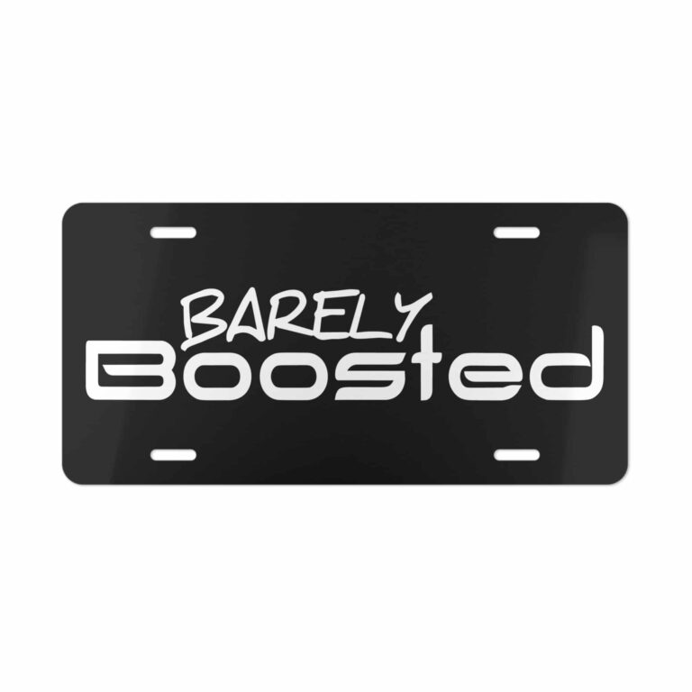 Barely Boosted License Plate