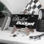 Ballin On A Budget License Plate