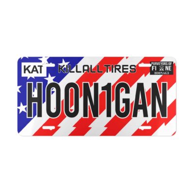 Hoonigan Kill All Tires License Plate