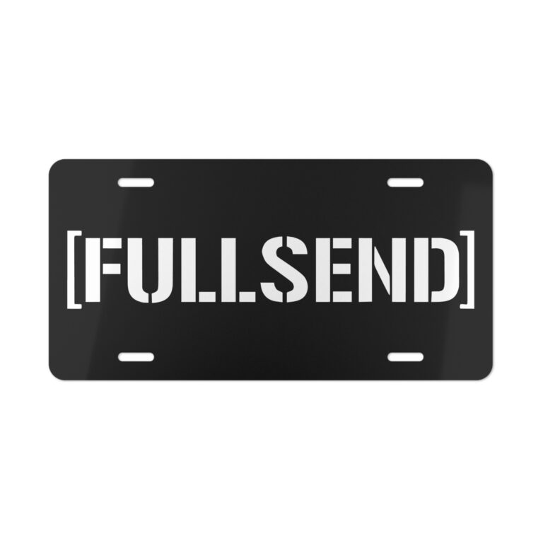 Full Send License Plate