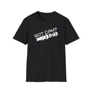 Got Cam? Camshaft T-Shirt