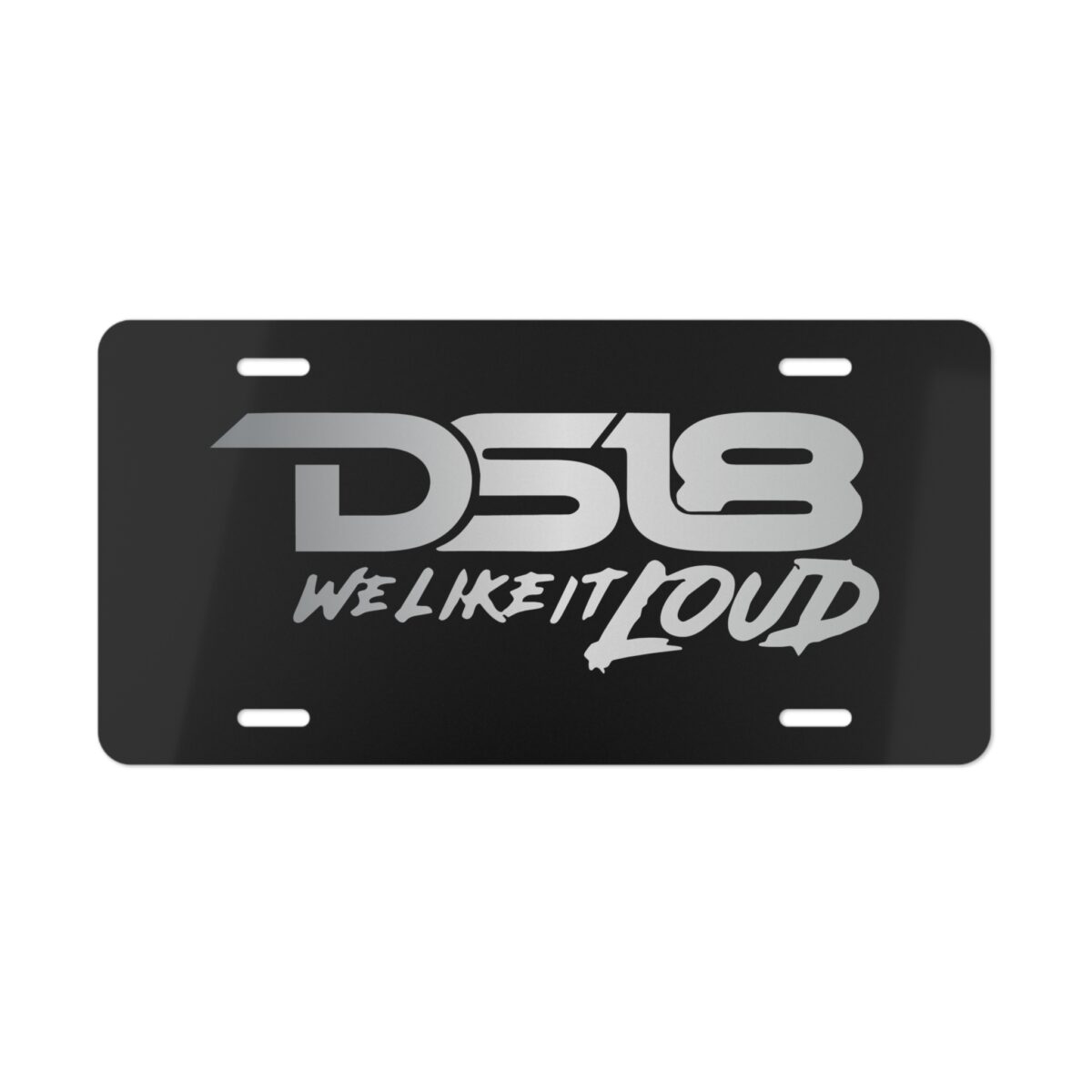 DS18 We Like It Loud License Plate